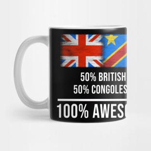 50% British 50% Congolese 100% Awesome - Gift for Congolese Heritage From Democratic Republic Of Congo Mug